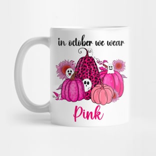 In October We Wear Pink - Halloween Mug